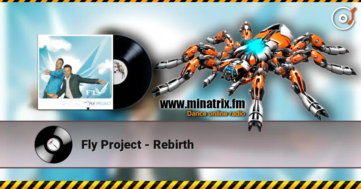Fly Project - Rebirth escuchar online en alta calidad | Minatrix.FM