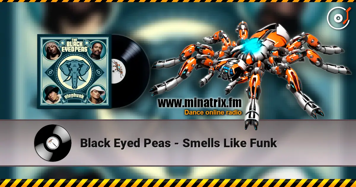 Black Eyed Peas - Smells Like Funk escuchar online en alta calidad | Minatrix.FM