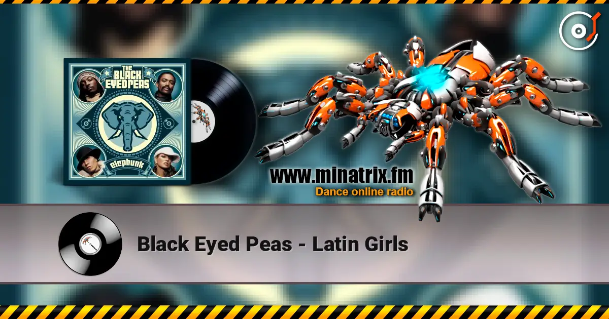 Black Eyed Peas - Latin Girls escuchar online en alta calidad | Minatrix.FM