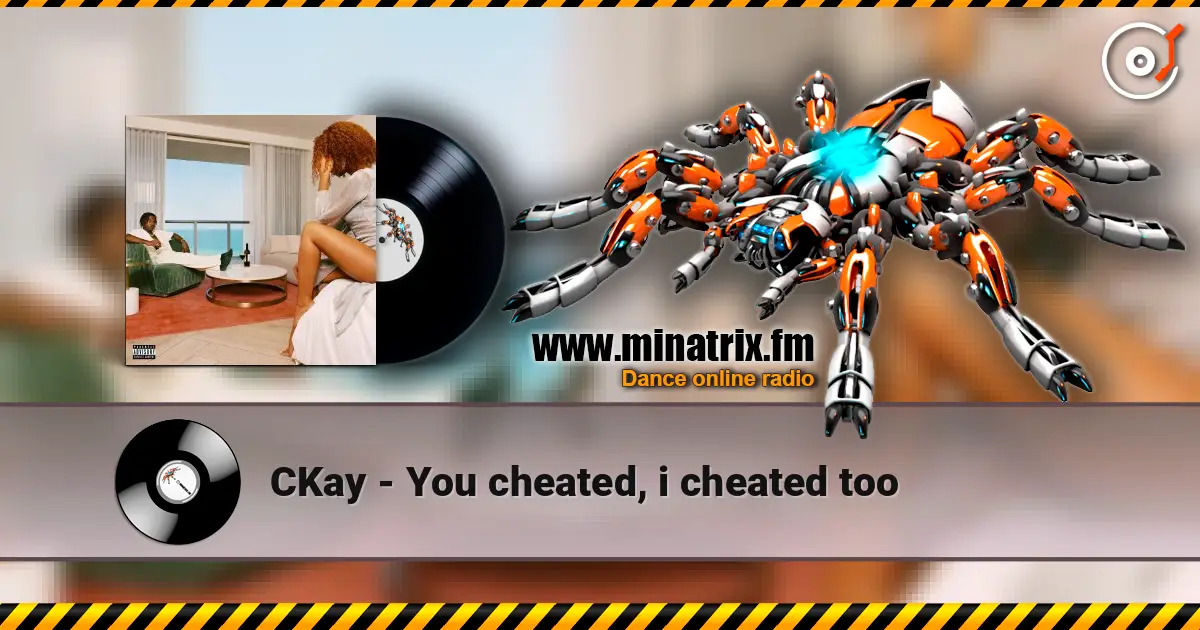 CKay - You cheated, i cheated too escuchar online en alta calidad | Minatrix.FM