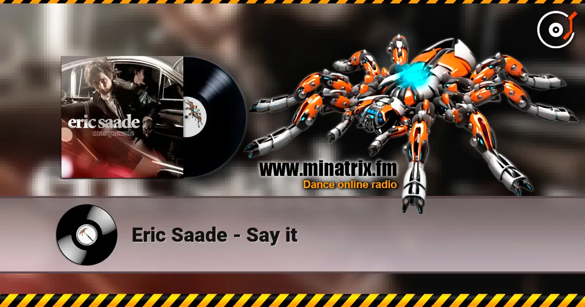 Eric Saade - Say it escuchar online en alta calidad | Minatrix.FM