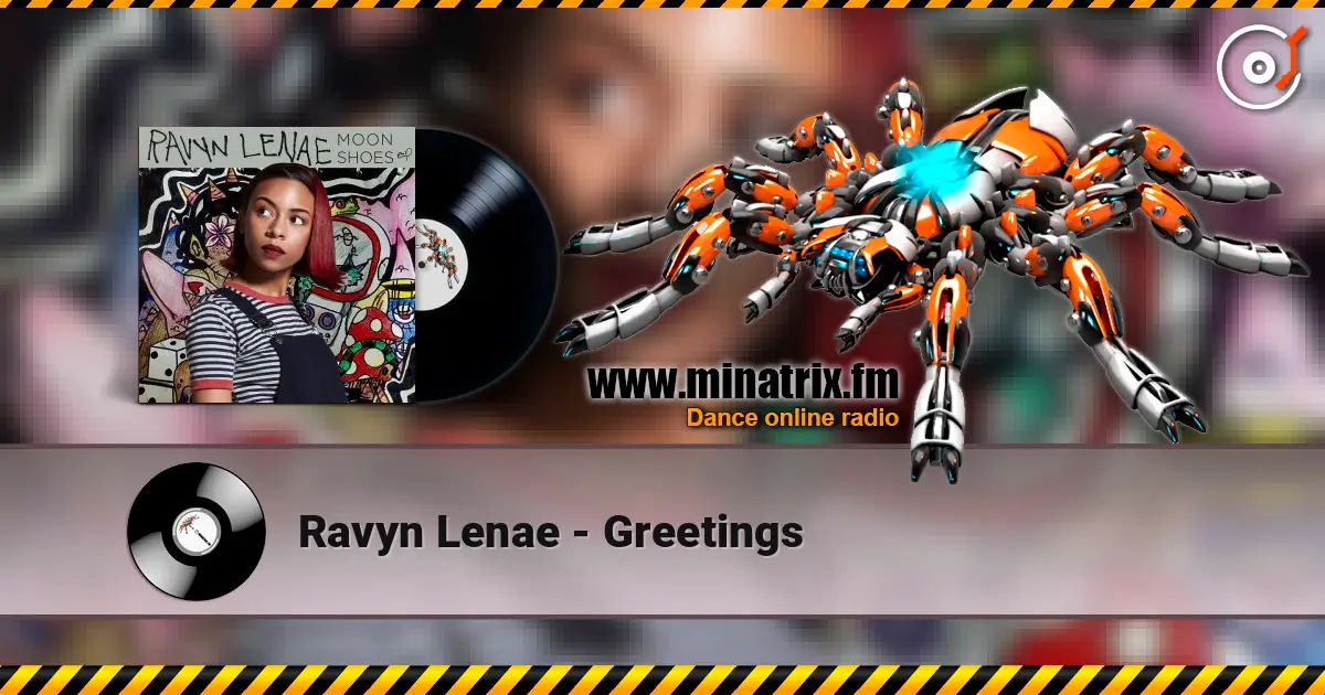 Ravyn Lenae - Greetings escuchar online en alta calidad | Minatrix.FM