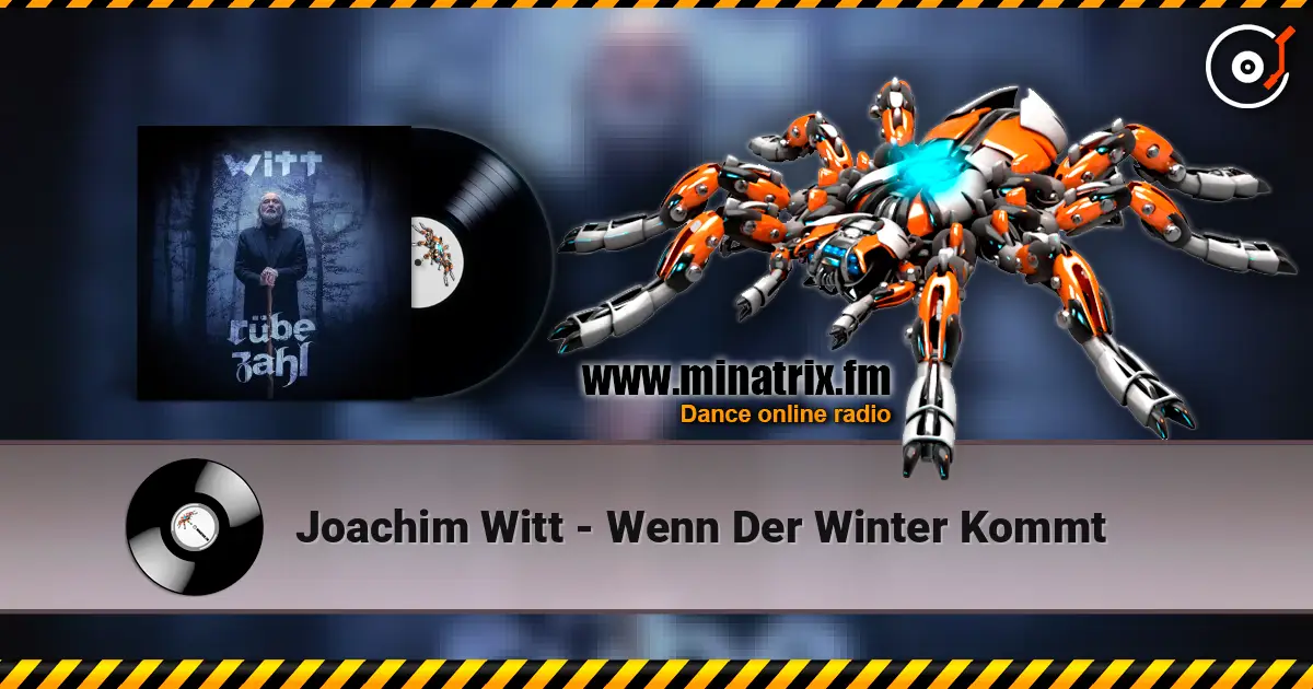 Joachim Witt - Wenn Der Winter Kommt escuchar online en alta calidad | Minatrix.FM