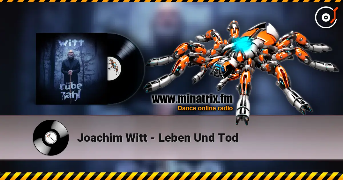 Joachim Witt - Leben Und Tod escuchar online en alta calidad | Minatrix.FM
