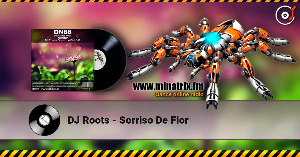 DJ Roots - Sorriso De Flor escuchar online en alta calidad | Minatrix.FM