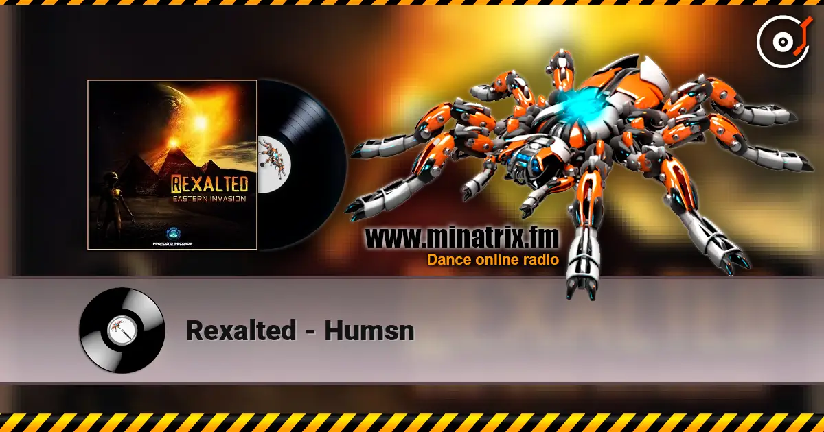 Rexalted - Humsn escuchar online en alta calidad | Minatrix.FM