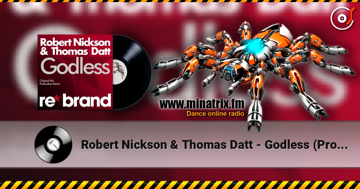 Robert Nickson & Thomas Datt - Godless (Protoculture Remix) escuchar online en alta calidad | Minatrix.FM