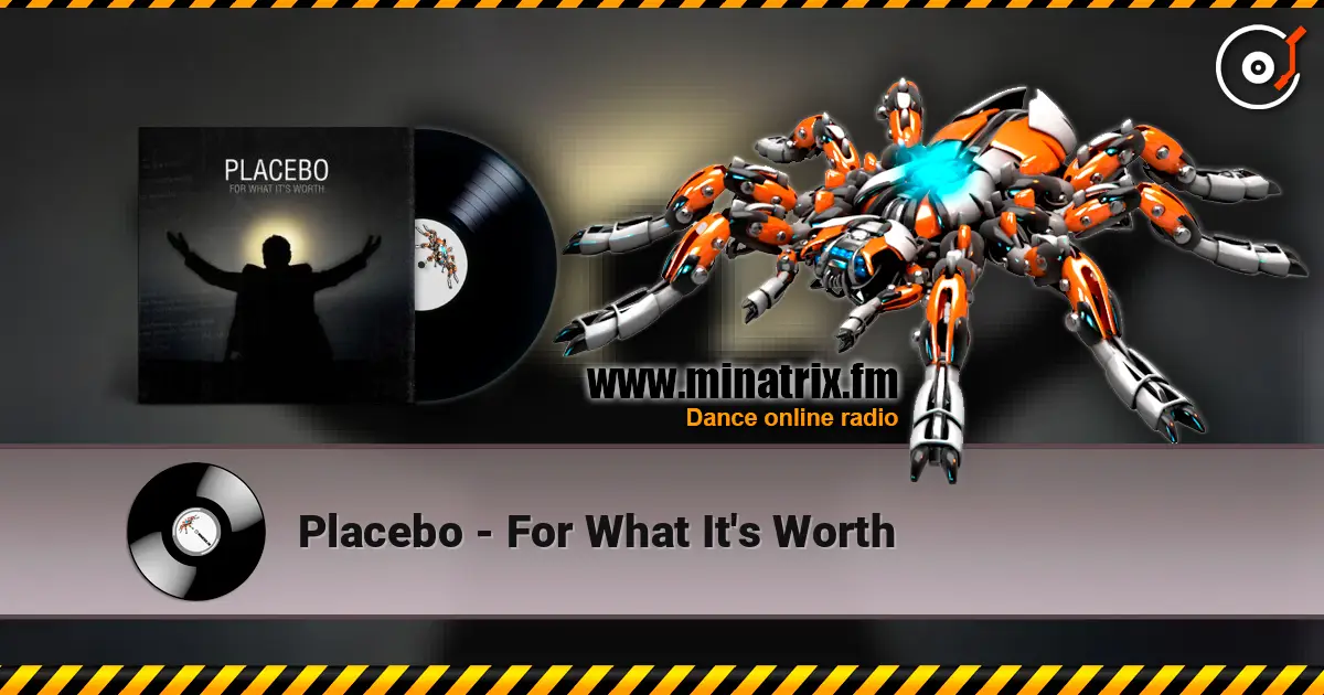 Placebo - For What It's Worth escuchar online en alta calidad | Minatrix.FM
