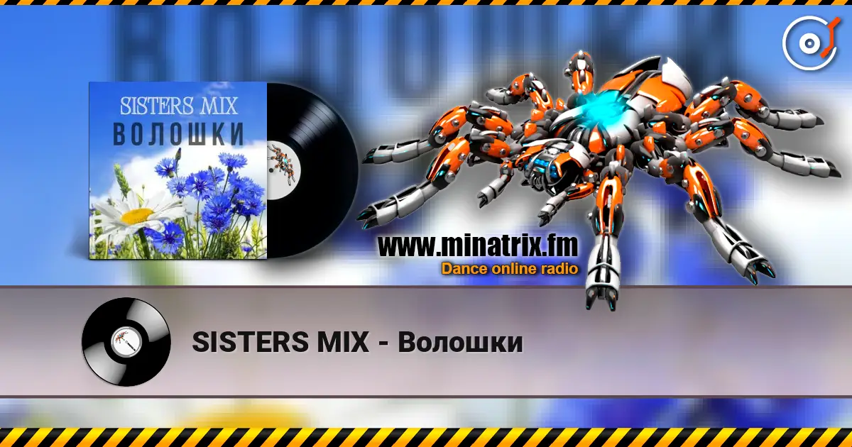 SISTERS MIX - Волошки escuchar online en alta calidad | Minatrix.FM