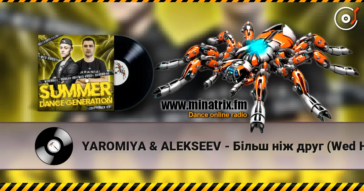 YAROMIYA & ALEKSEEV - Більш ніж друг (Wed Hoill & Quasar-89 Edit) escuchar online en alta calidad | Minatrix.FM