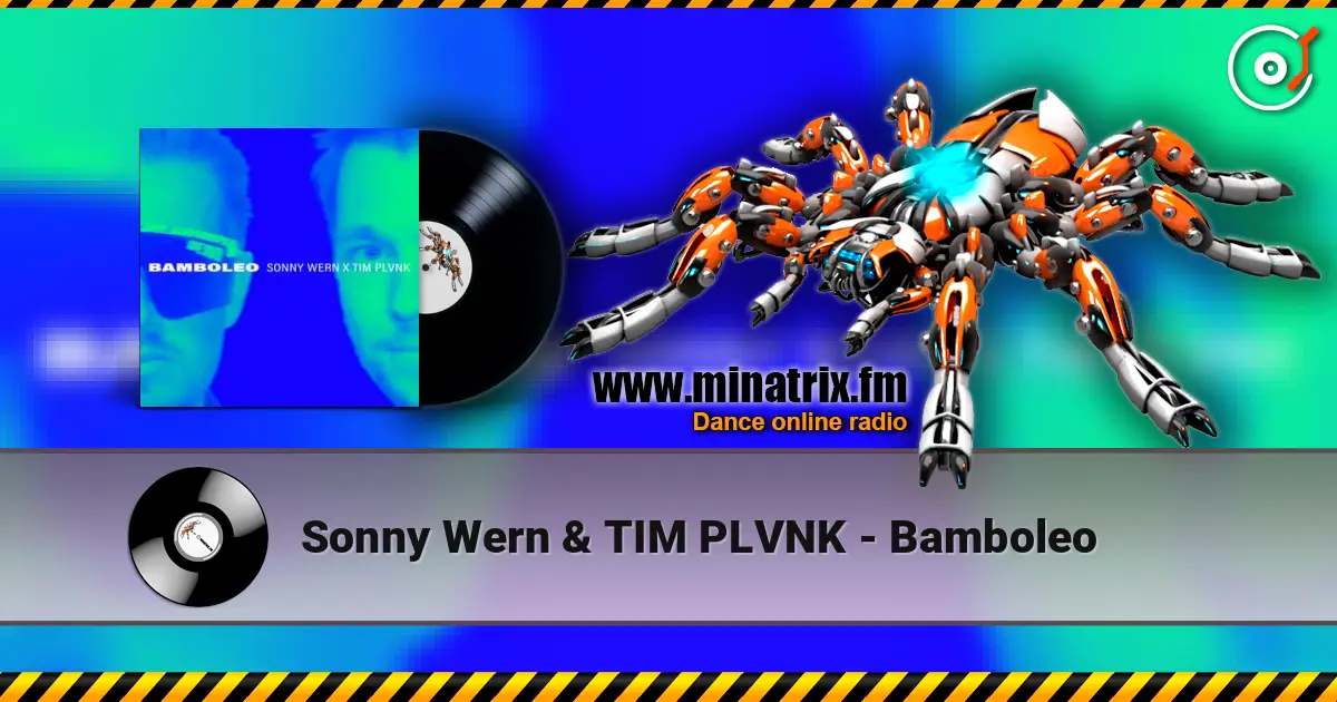 Sonny Wern & TIM PLVNK - Bamboleo escuchar online en alta calidad | Minatrix.FM