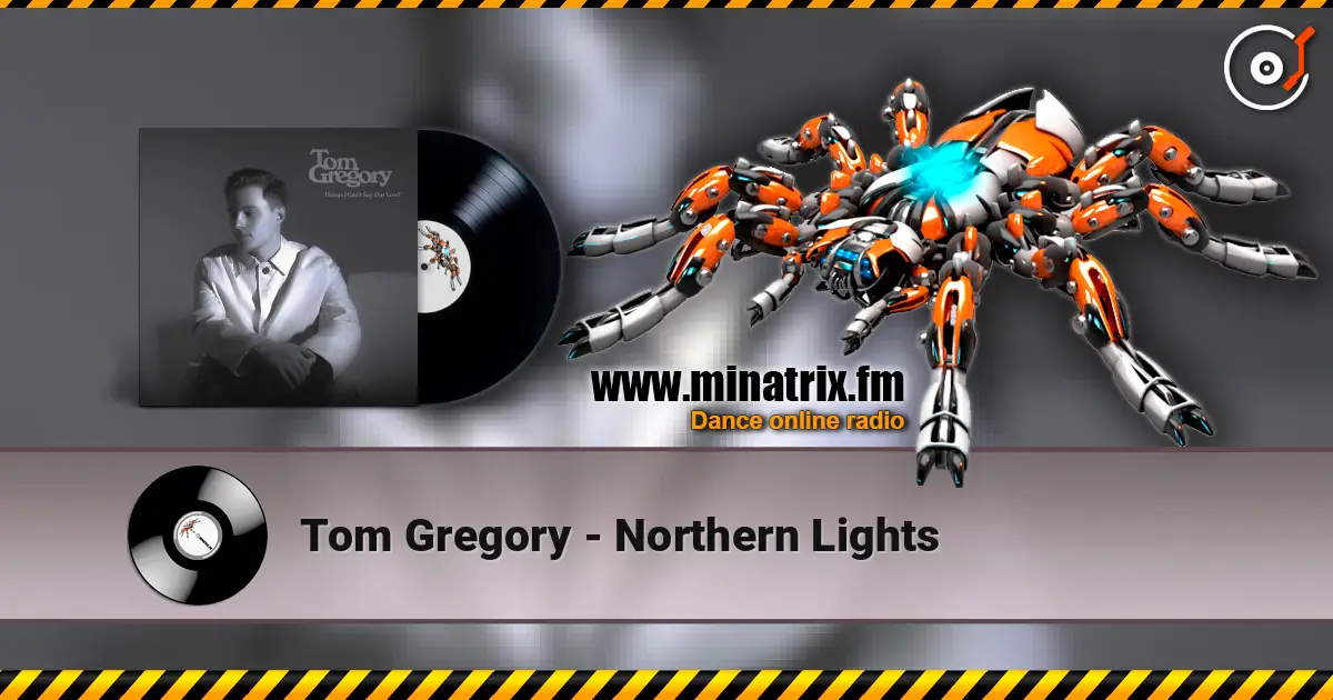 Tom Gregory - Northern Lights escuchar online en alta calidad | Minatrix.FM