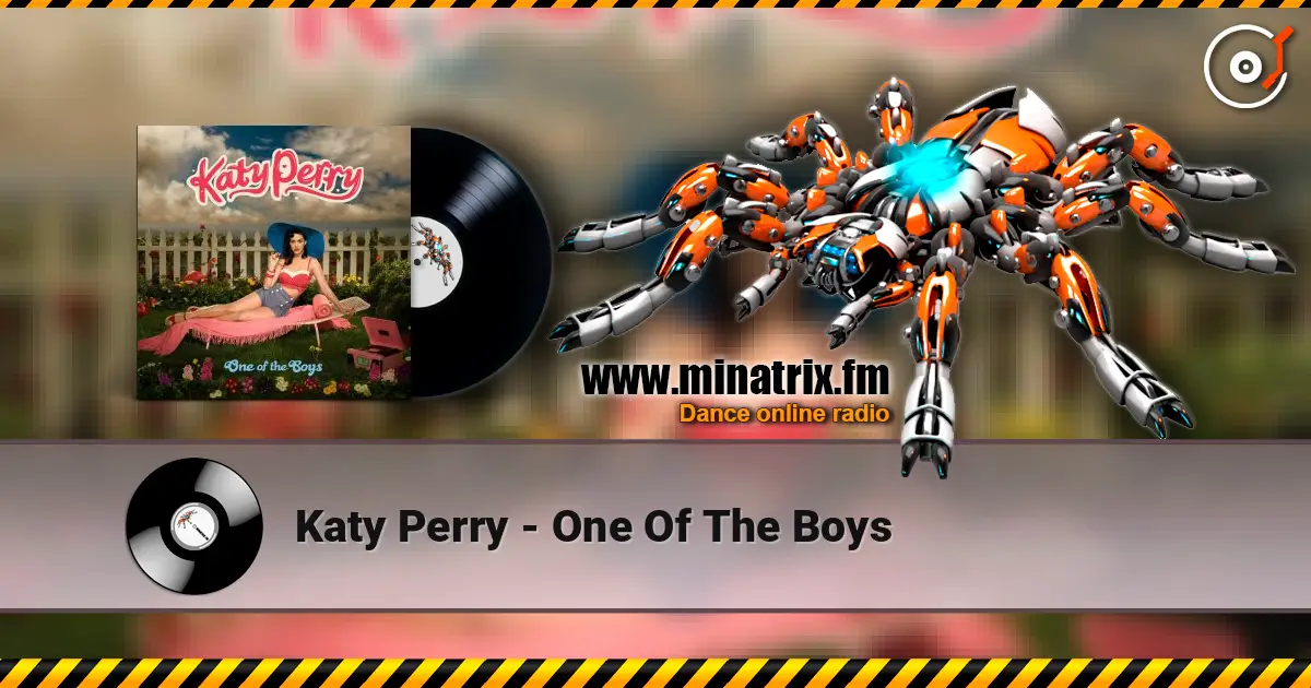 Katy Perry - One Of The Boys escuchar online en alta calidad | Minatrix.FM