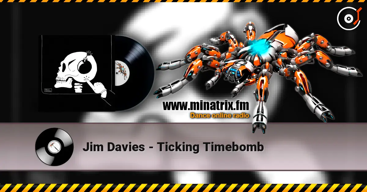 Jim Davies - Ticking Timebomb escuchar online en alta calidad | Minatrix.FM