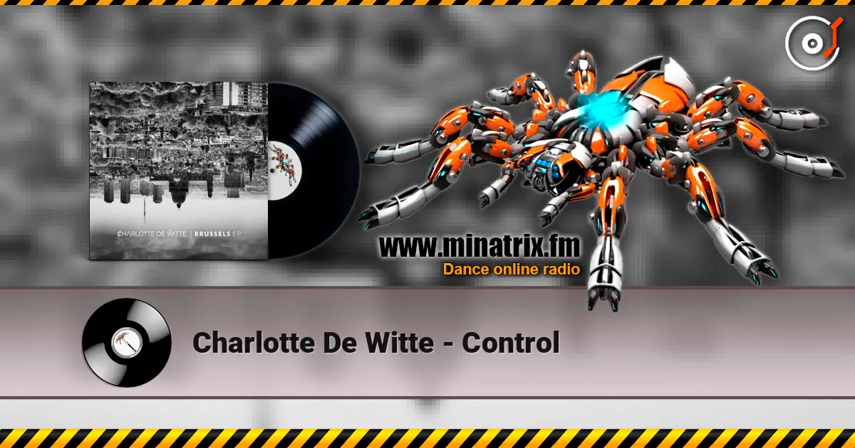 Charlotte De Witte - Control escuchar online en alta calidad | Minatrix.FM