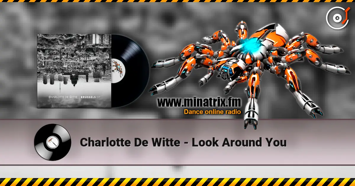 Charlotte De Witte - Look Around You escuchar online en alta calidad | Minatrix.FM