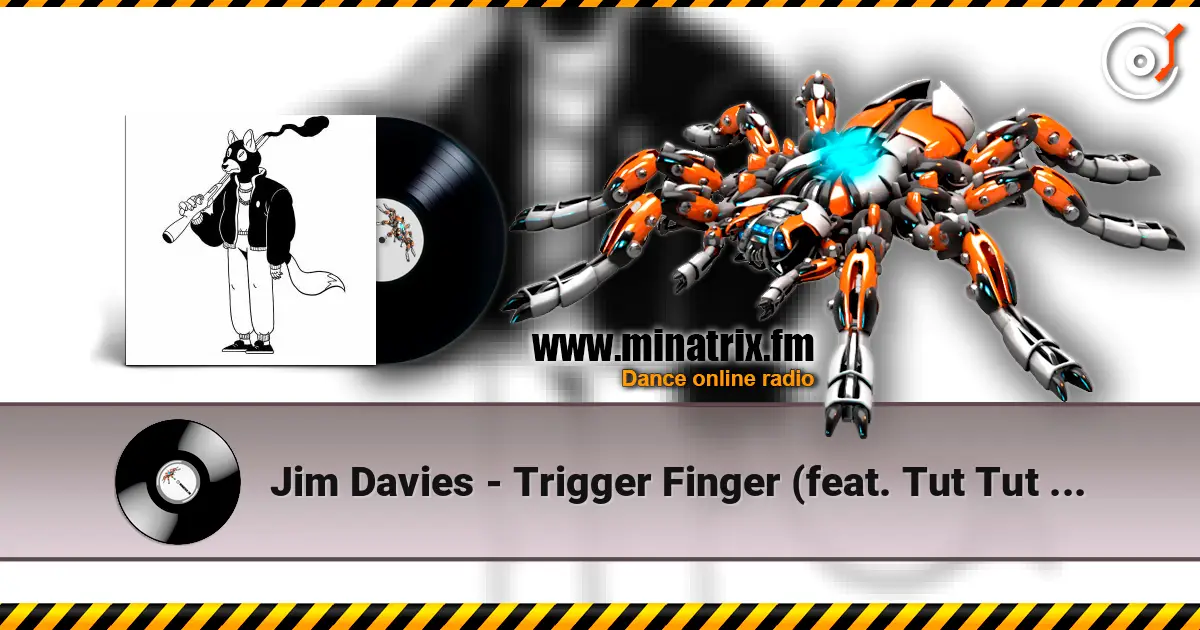 Jim Davies - Trigger Finger (feat. Tut Tut Child) escuchar online en alta calidad | Minatrix.FM