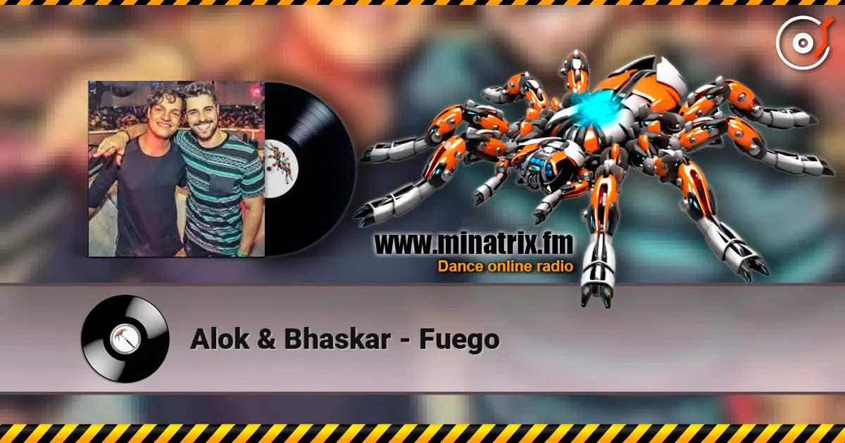Alok & Bhaskar - Fuego escuchar online en alta calidad | Minatrix.FM