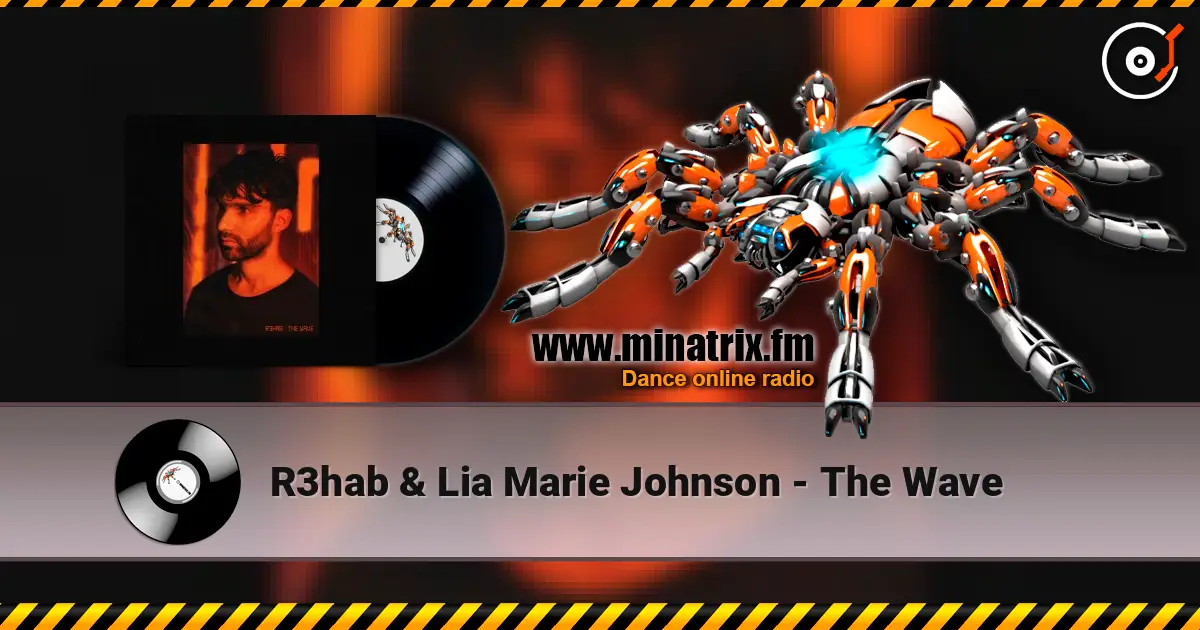 R3hab & Lia Marie Johnson - The Wave escuchar online en alta calidad | Minatrix.FM