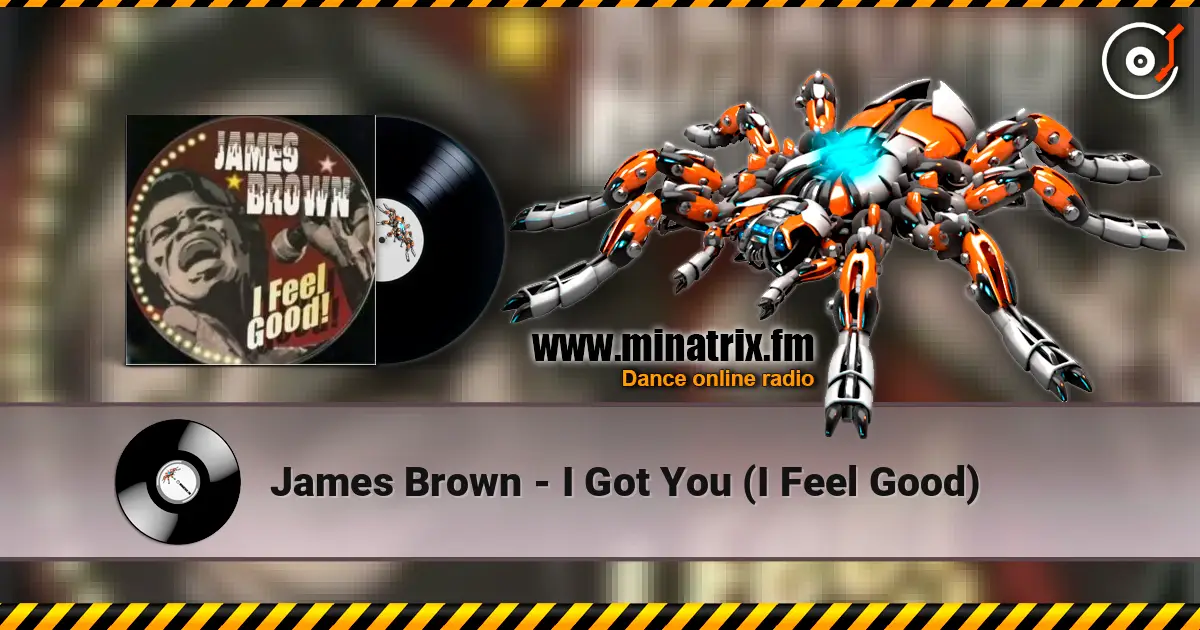 James Brown - I Got You (I Feel Good) escuchar online en alta calidad | Minatrix.FM