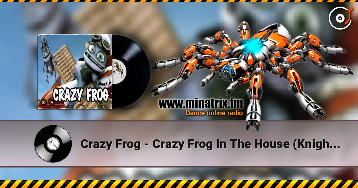 Crazy Frog - Crazy Frog In The House (Knightrider) escuchar online en alta calidad | Minatrix.FM