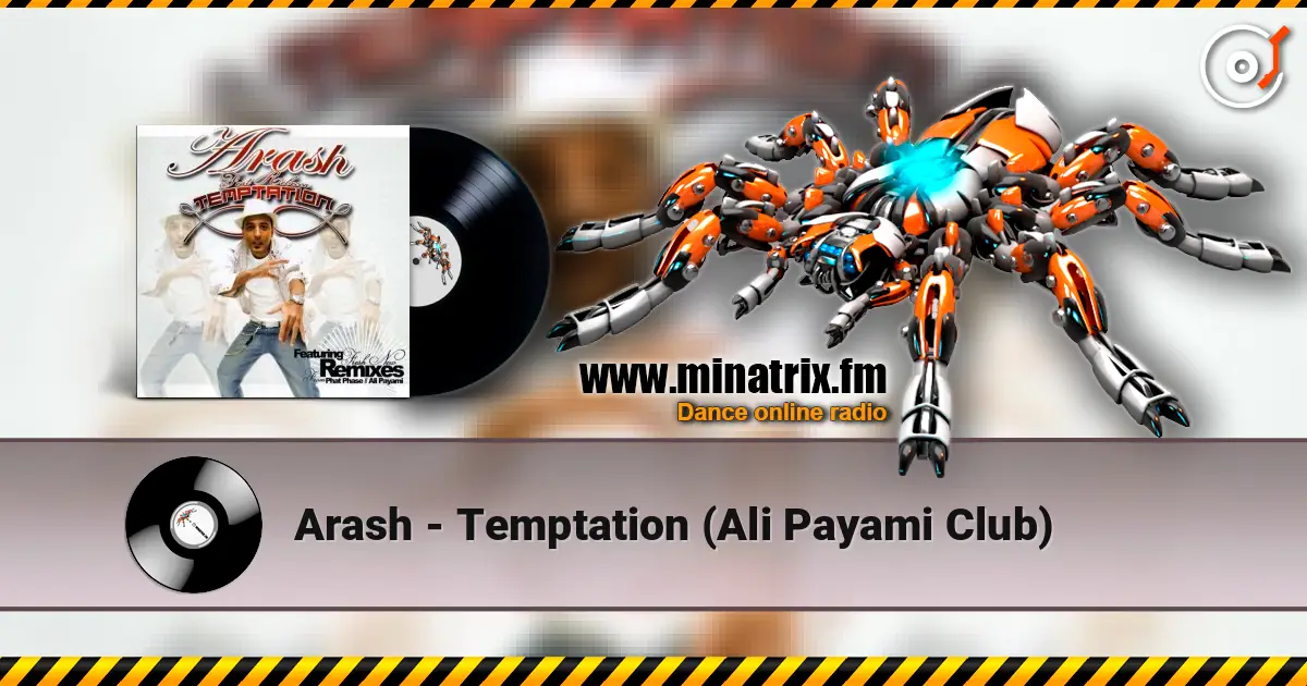 Arash - Temptation (Ali Payami Club) escuchar online en alta calidad | Minatrix.FM