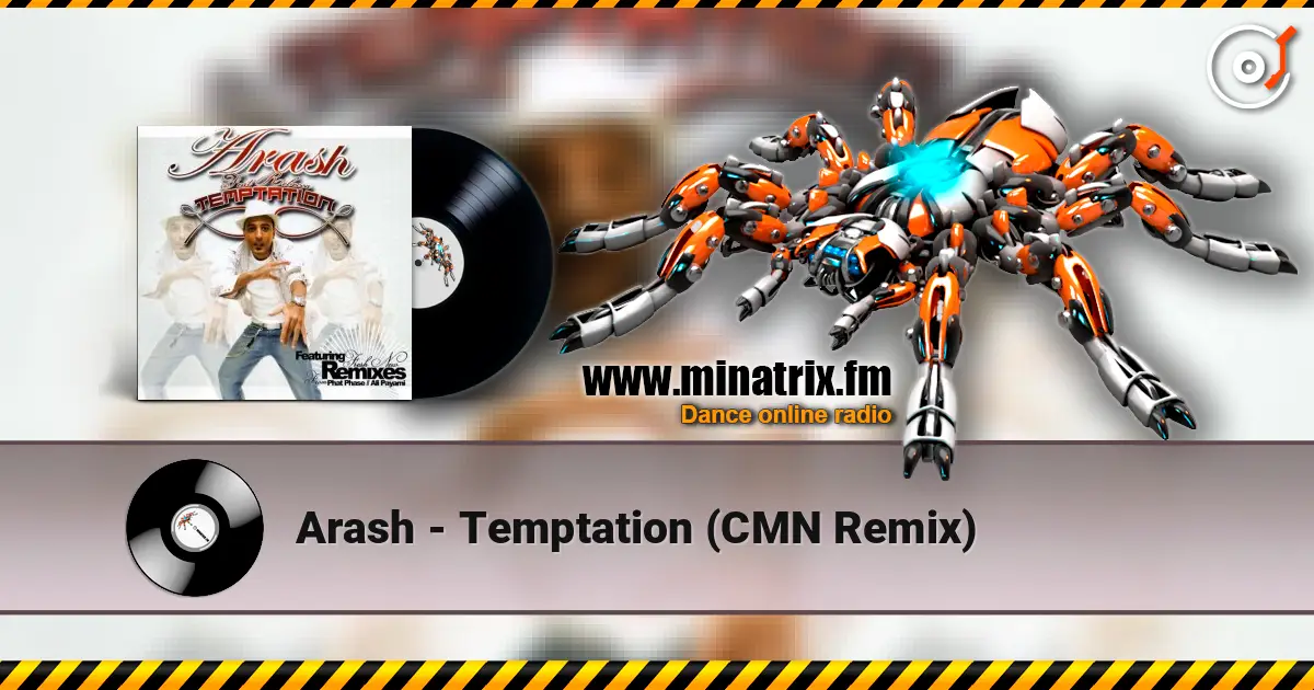 Arash - Temptation (CMN Remix) escuchar online en alta calidad | Minatrix.FM