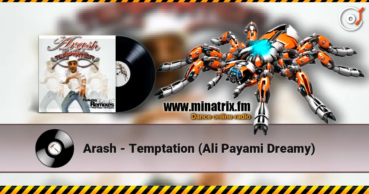 Arash - Temptation (Ali Payami Dreamy) escuchar online en alta calidad | Minatrix.FM