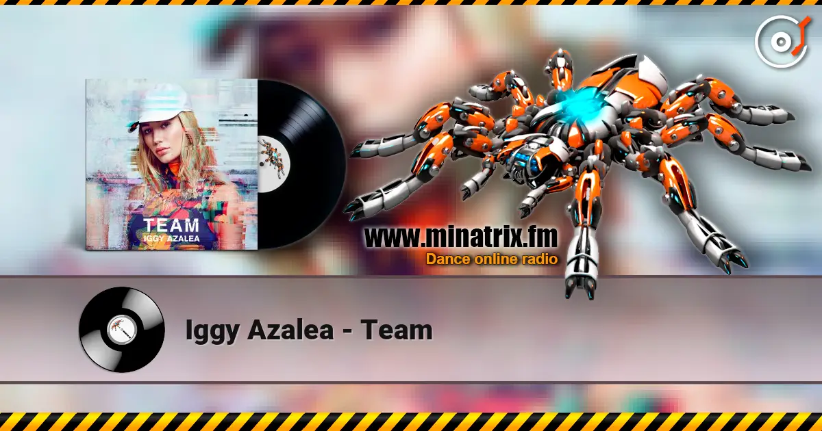 Iggy Azalea - Team escuchar online en alta calidad | Minatrix.FM