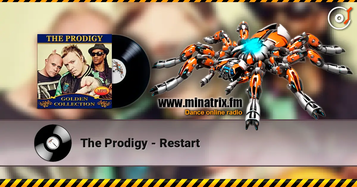 The Prodigy - Restart escuchar online en alta calidad | Minatrix.FM