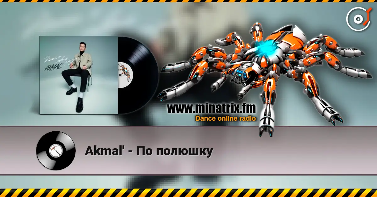 Akmal' - По полюшку escuchar online en alta calidad | Minatrix.FM