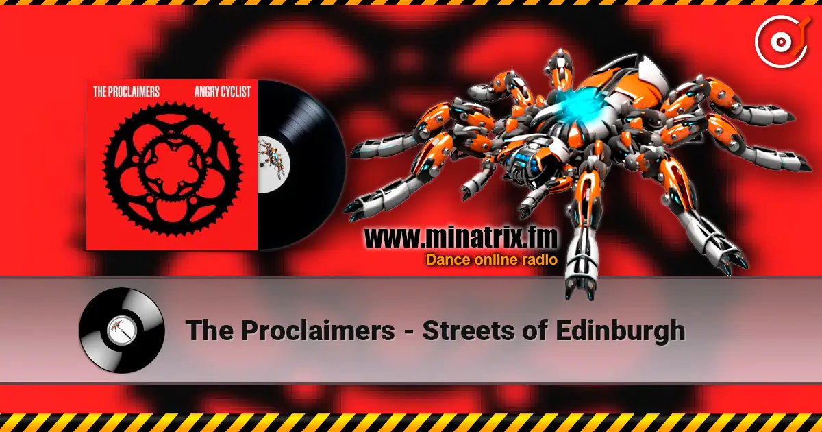 The Proclaimers - Streets of Edinburgh escuchar online en alta calidad | Minatrix.FM