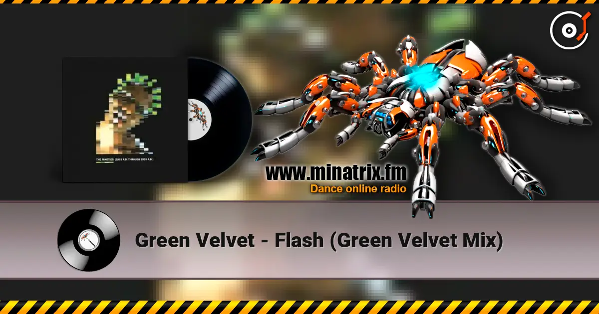 Green Velvet - Flash (Green Velvet Mix) escuchar online en alta calidad | Minatrix.FM
