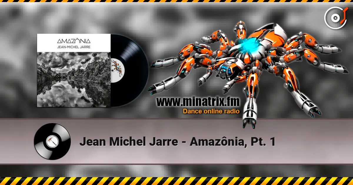 Jean Michel Jarre - Amazônia, Pt. 1 escuchar online en alta calidad | Minatrix.FM