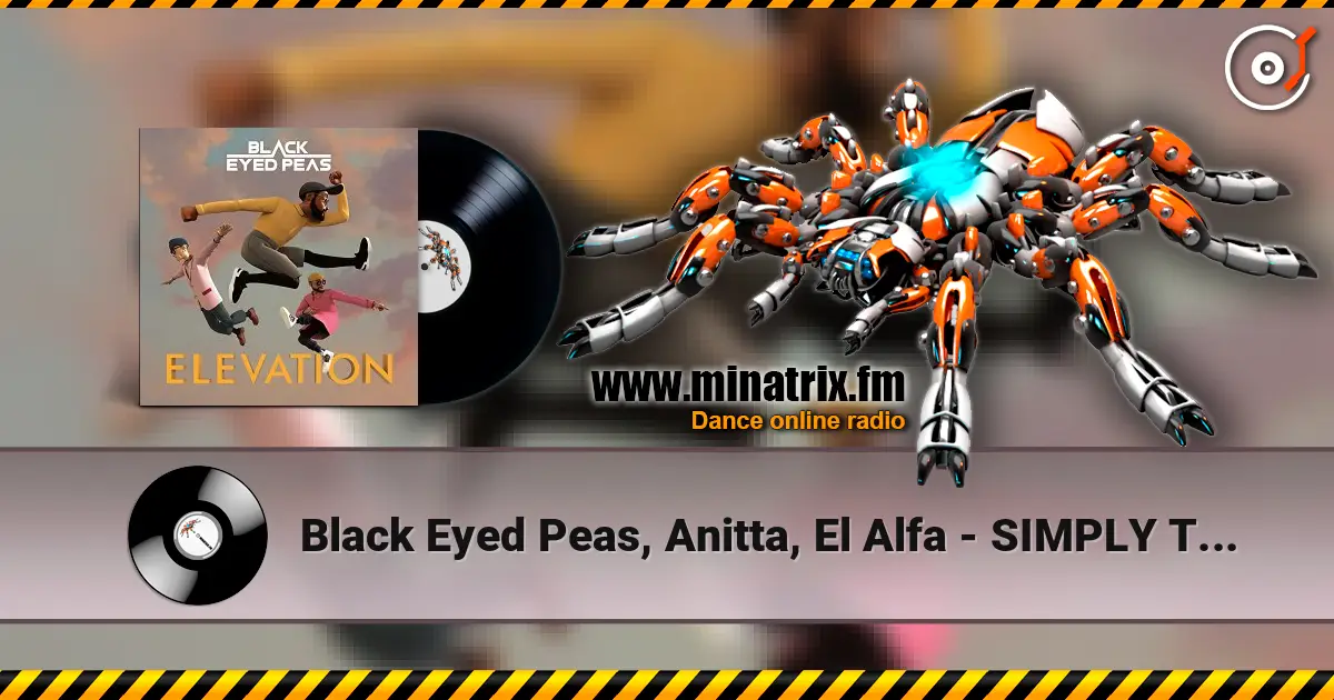 Black Eyed Peas, Anitta, El Alfa - SIMPLY THE BEST escuchar online en alta calidad | Minatrix.FM