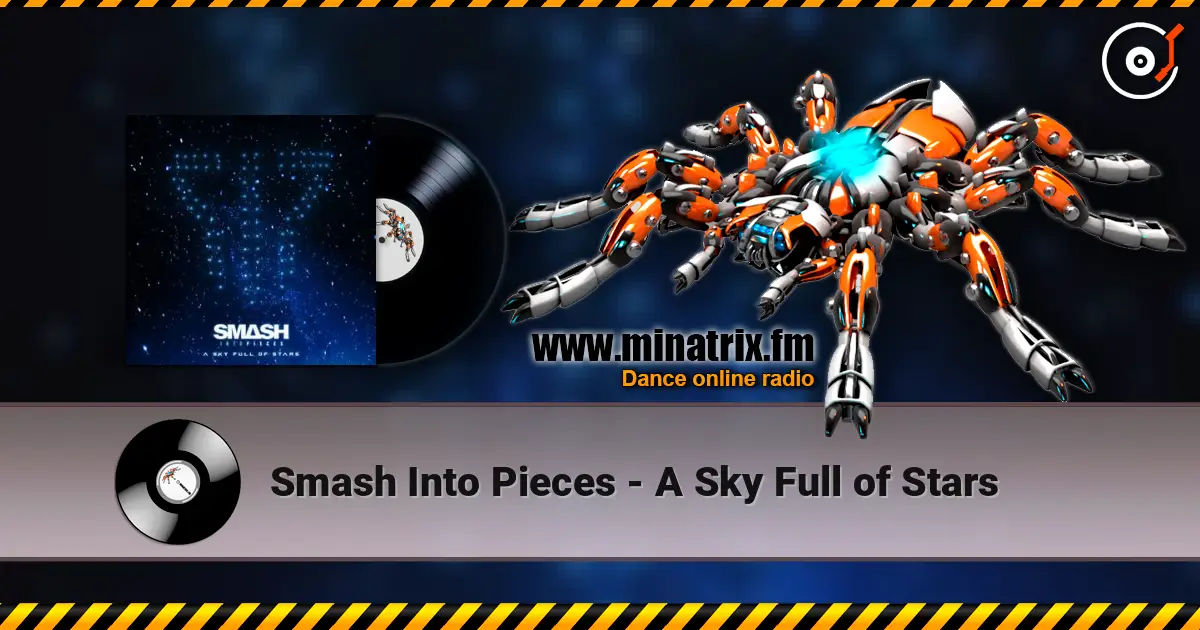 Smash Into Pieces - A Sky Full of Stars escuchar online en alta calidad | Minatrix.FM