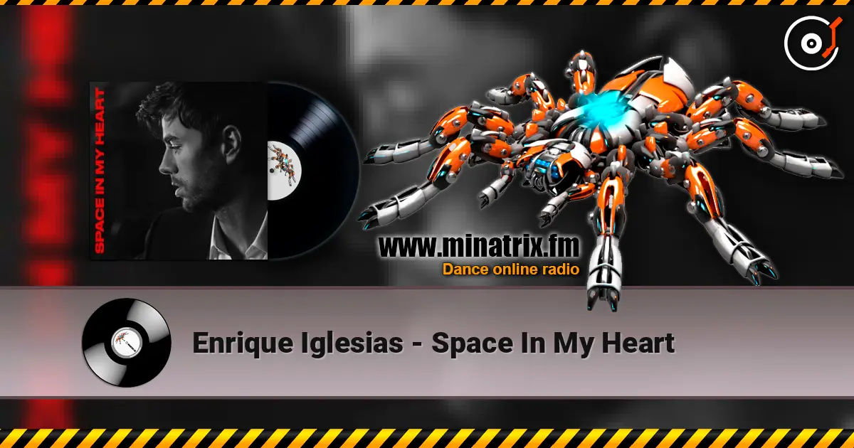 Enrique Iglesias - Space In My Heart escuchar online en alta calidad | Minatrix.FM