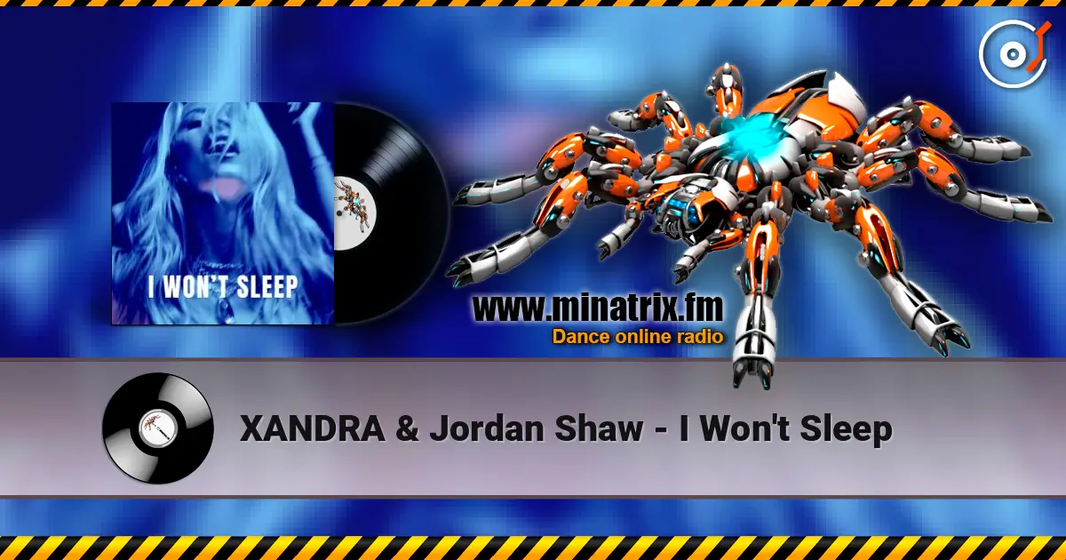 XANDRA & Jordan Shaw - I Won't Sleep escuchar online en alta calidad | Minatrix.FM