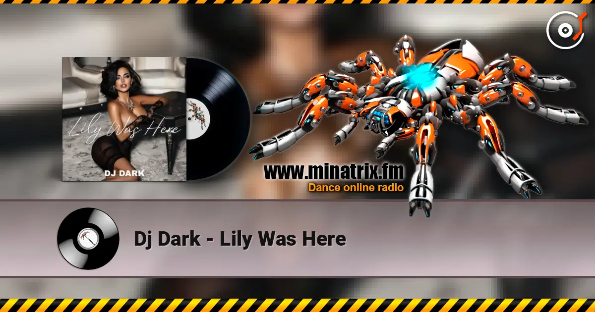 Dj Dark - Lily Was Here escuchar online en alta calidad | Minatrix.FM