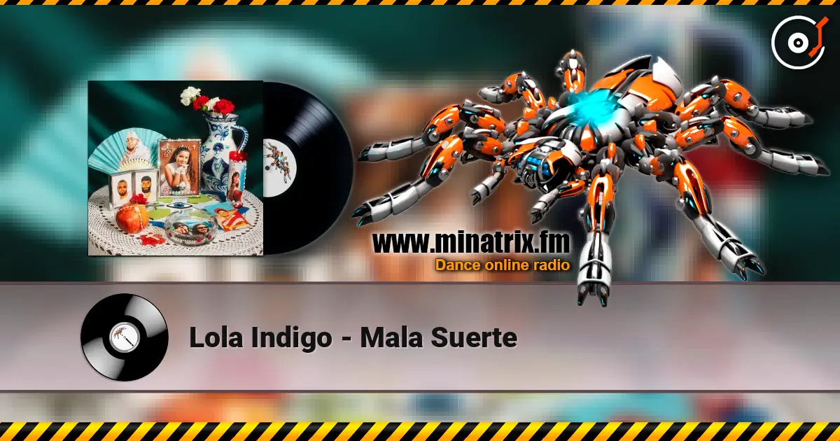 Lola Indigo - Mala Suerte escuchar online en alta calidad | Minatrix.FM