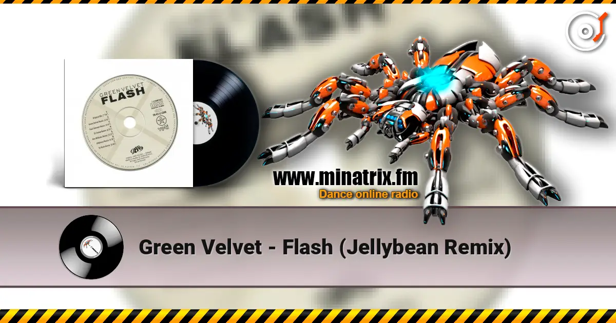 Green Velvet - Flash (Jellybean Remix) escuchar online en alta calidad | Minatrix.FM