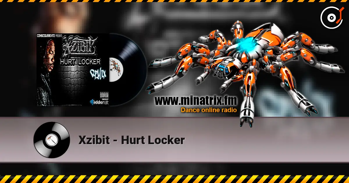 Xzibit - Hurt Locker escuchar online en alta calidad | Minatrix.FM