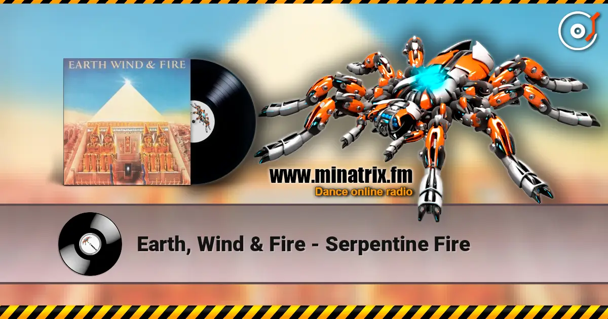 Earth, Wind & Fire - Serpentine Fire escuchar online en alta calidad | Minatrix.FM