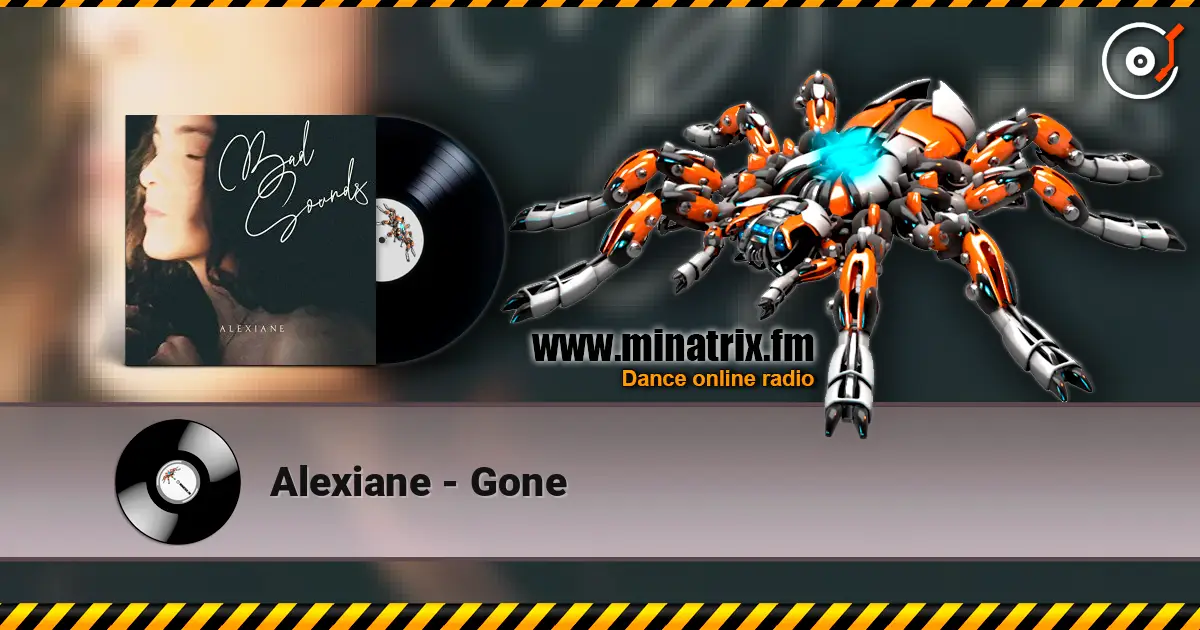 Alexiane - Gone escuchar online en alta calidad | Minatrix.FM