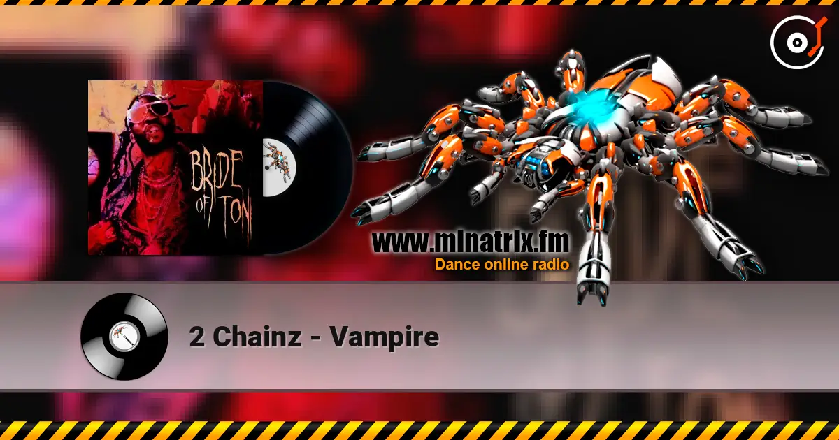 2 Chainz - Vampire escuchar online en alta calidad | Minatrix.FM