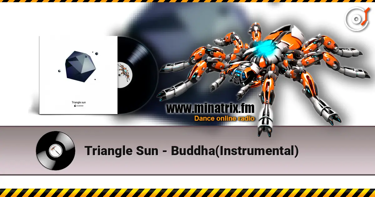 Triangle Sun - Buddha(Instrumental) escuchar online en alta calidad | Minatrix.FM