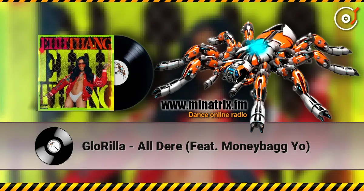 GloRilla - All Dere (Feat. Moneybagg Yo) escuchar online en alta calidad | Minatrix.FM