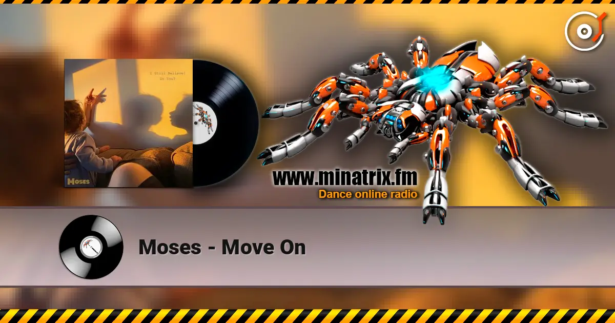 Moses - Move On escuchar online en alta calidad | Minatrix.FM