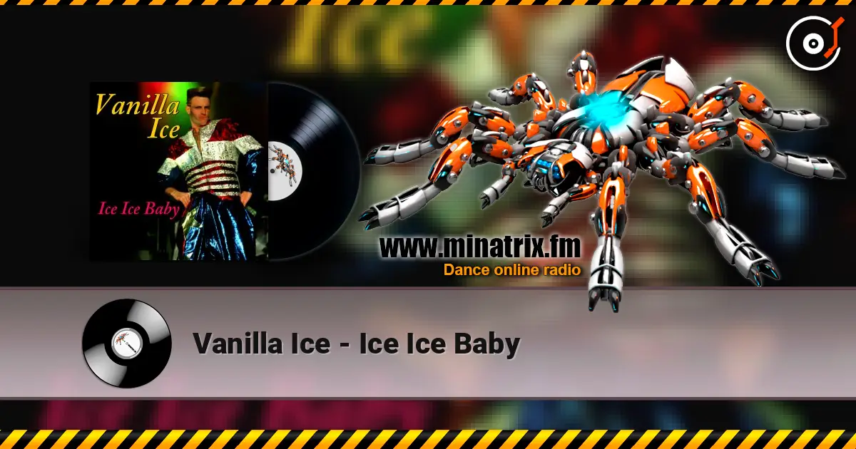 Vanilla Ice - Ice Ice Baby escuchar online en alta calidad | Minatrix.FM