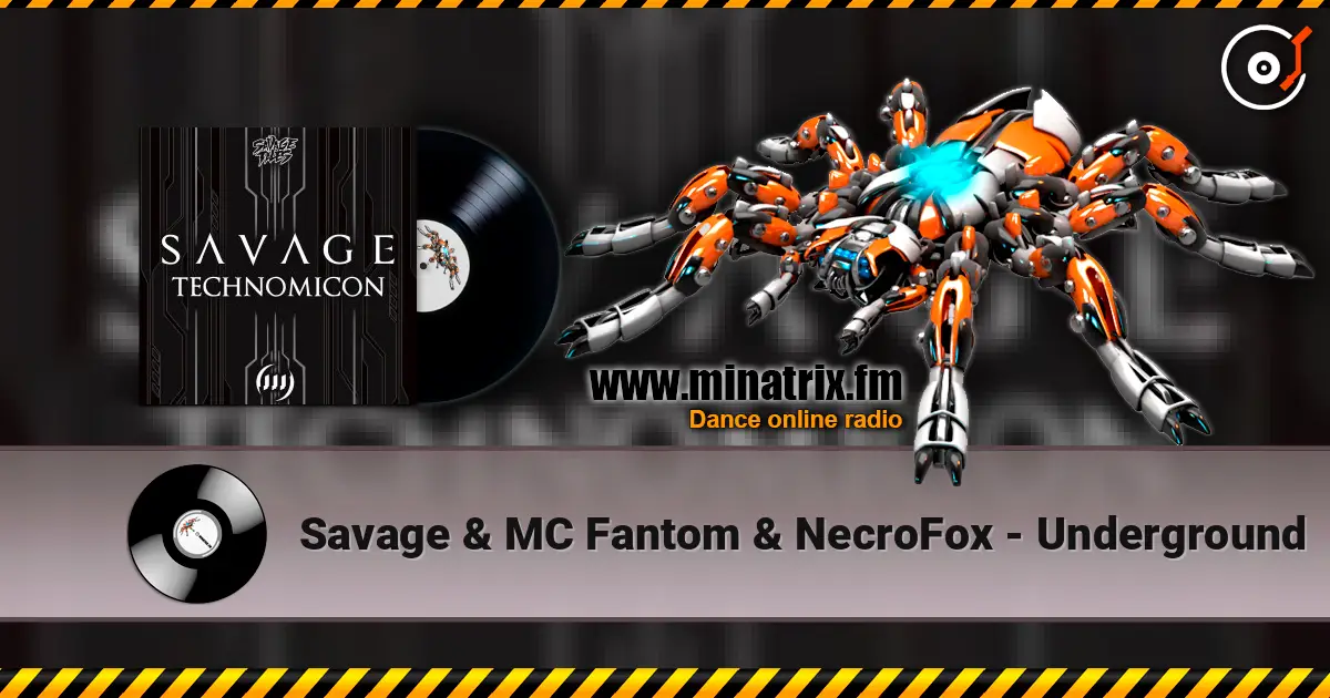 Savage & MC Fantom & NecroFox - Underground escuchar online en alta calidad | Minatrix.FM
